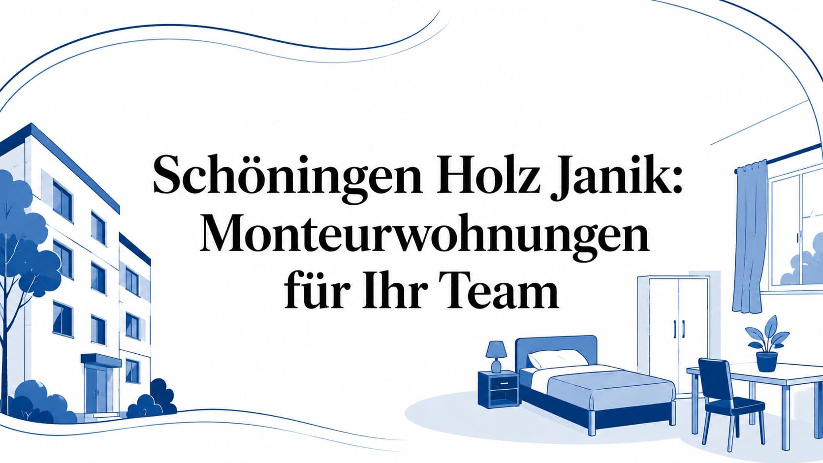 Schöningen Holz Janik: Monteurwohnungen für Ihr Team